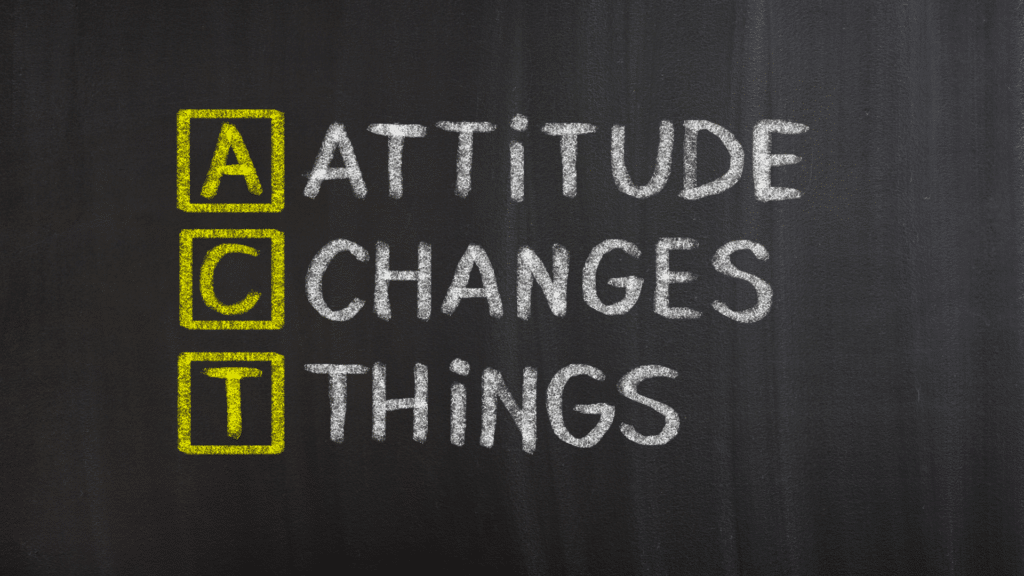 attitude changes things written on a chalkboard